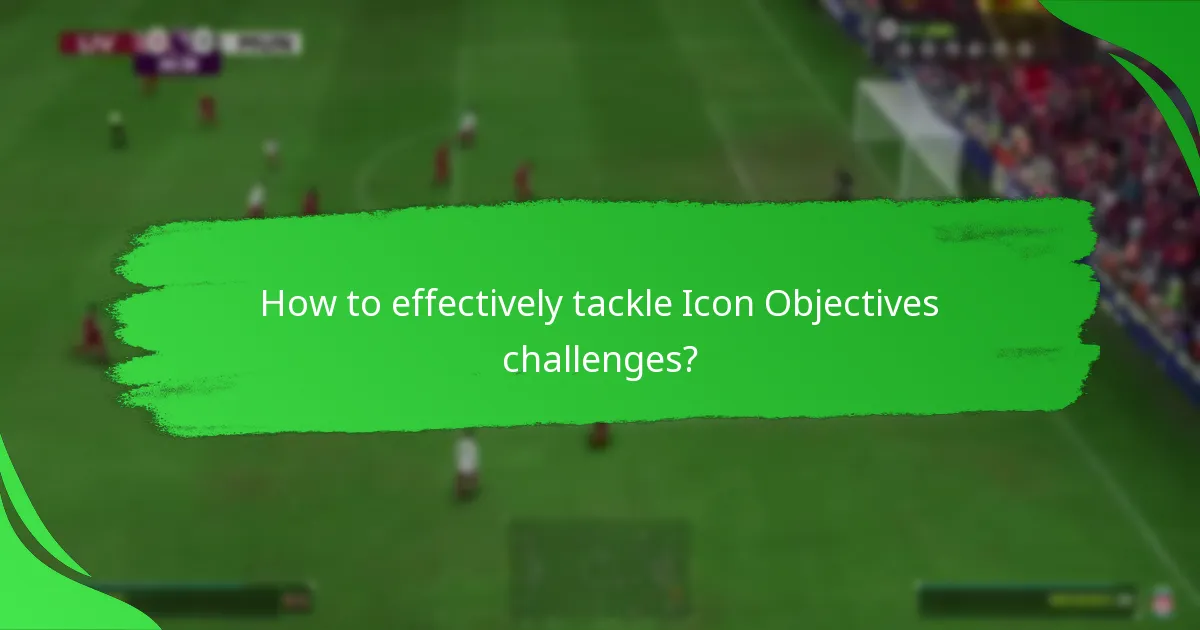 What rewards are associated with Icon Objectives?