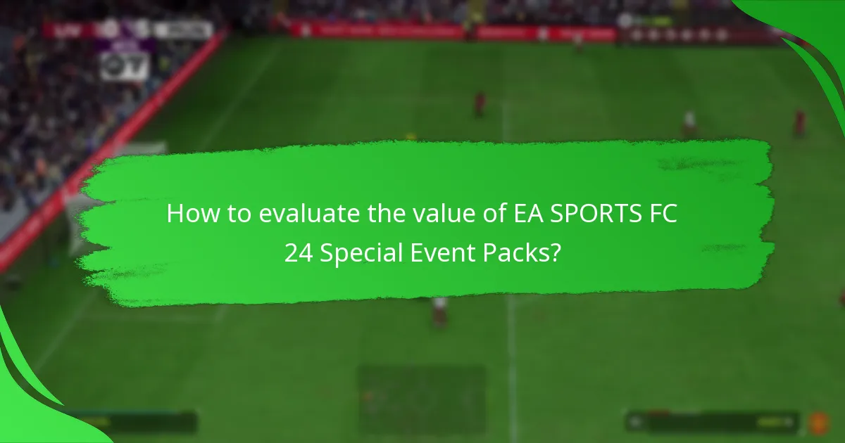 What contents are included in EA SPORTS FC 24 Special Event Packs?
