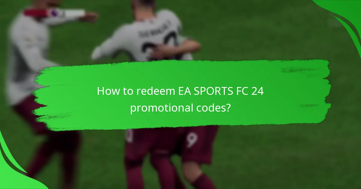 Which platforms support EA SPORTS FC 24 promotional codes?