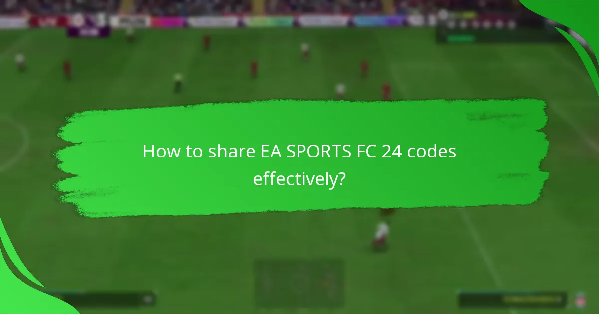 What offers are available for EA SPORTS FC 24 code sharing?