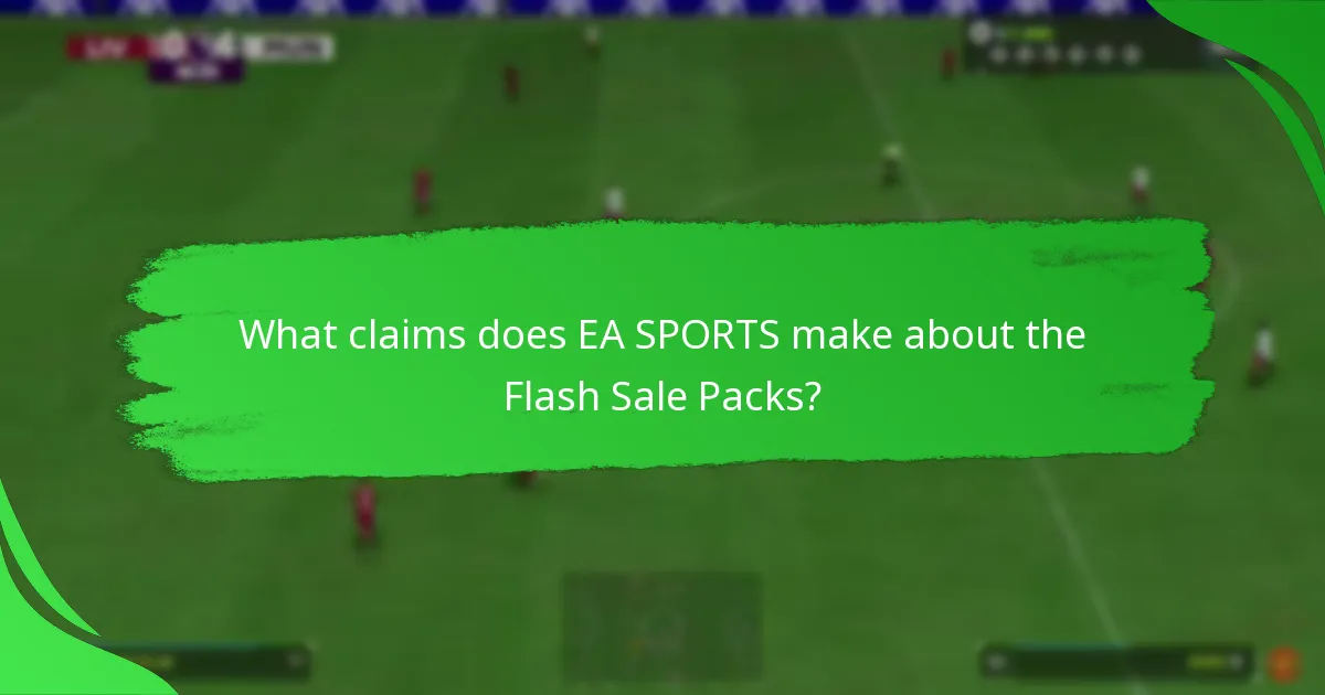 What claims does EA SPORTS make about the Flash Sale Packs?