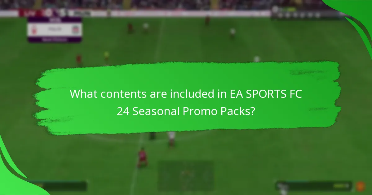 When is the best time to purchase EA SPORTS FC 24 Seasonal Promo Packs?