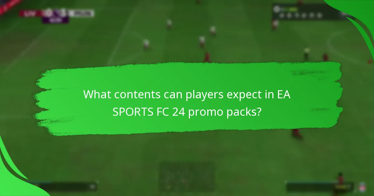 What are the best strategies for acquiring EA SPORTS FC 24 promo packs?
