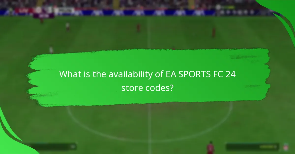 What offers are available with EA SPORTS FC 24 store codes?